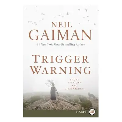 "Trigger Warning LP" - "" ("Gaiman Neil")