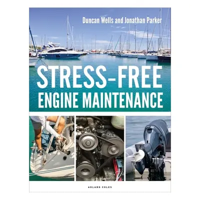 "Stress-Free Engine Maintenance" - "" ("Wells Duncan")