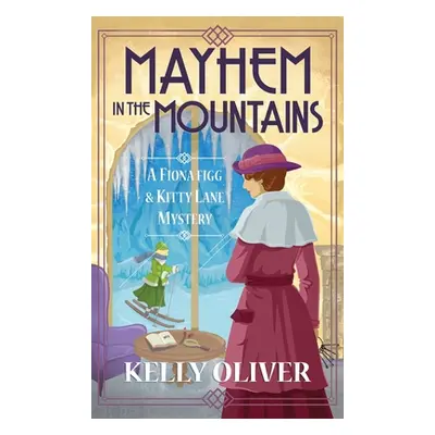 "Mayhem in the Mountains" - "" ("Oliver Kelly")