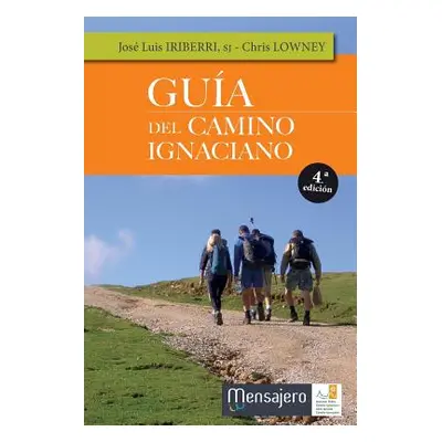 "Gua del Camino Ignaciano" - "" ("Iriberri Jos Luis")