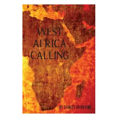 "West Africa Calling" - "" ("King Stan")