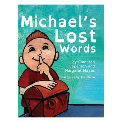 "Michael's Lost Words" - "" ("Mayes Margaret")