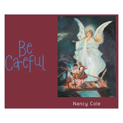 "Be Careful" - "" ("Cole Nancy")