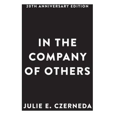 "In the Company of Others" - "" ("Czerneda Julie E.")