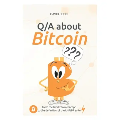 "Q/A about Bitcoin: From the blockchain concept to the definition of the LNP/BP suite" - "" ("Fi