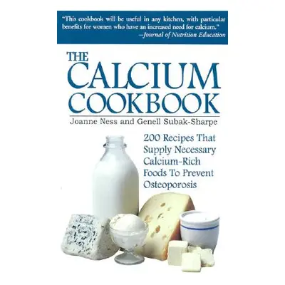 "The Calcium Cookbook" - "" ("Ness Joanne")