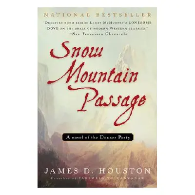 "Snow Mountain Passage" - "" ("Houston James D.")