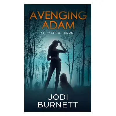 "Avenging Adam" - "" ("Burnett Jodi")