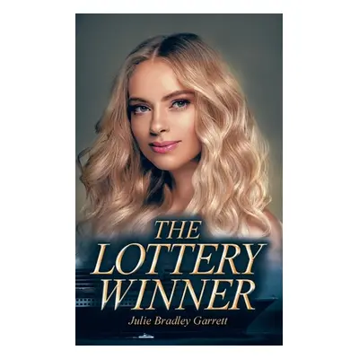 "The Lottery Winner" - "" ("Garrett Julie Bradley")