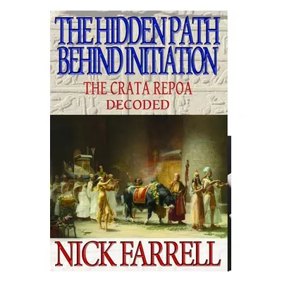 "Hidden Path Behind Initiation" - "" ("Farrell Nick")