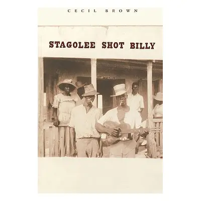 "Stagolee Shot Billy" - "" ("Brown Cecil")