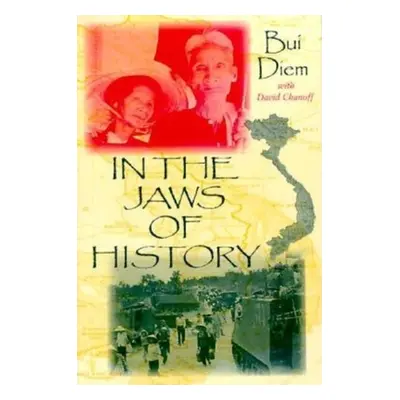 "In the Jaws of History" - "" ("Diem Bui")