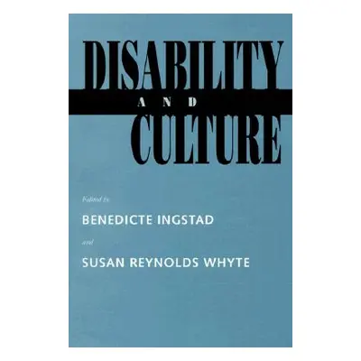 "Disability and Culture" - "" ("Ingstad Benedicte")