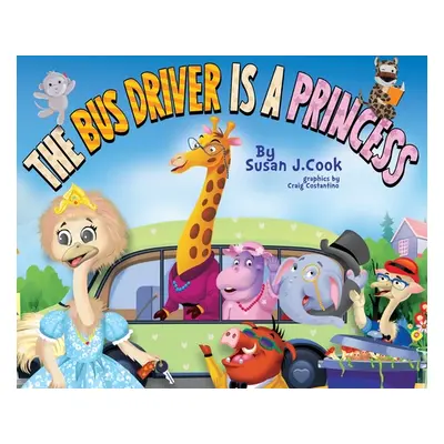 "The Bus Driver is a Princess" - "" ("Cook Susan J.")