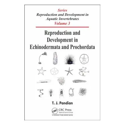 "Reproduction and Development in Echinodermata and Prochordata" - "" ("Pandian T. J.")