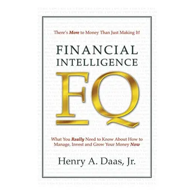 "Fq: Financial Intelligence" - "" ("Daas Jr. Henry a.")