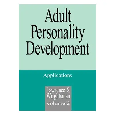 "Adult Personality Development: Volume 2: Applications" - "" ("Wrightsman Lawrence S.")