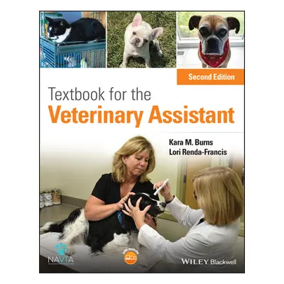 "Textbook for the Veterinary Assistant" - "" ("Burns Kara M.")