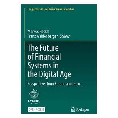 "The Future of Financial Systems in the Digital Age: Perspectives from Europe and Japan" - "" ("