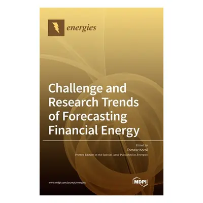 "Challenge and Research Trends of Forecasting Financial Energy" - "" ("Korol Tomasz")