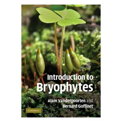 "Introduction to Bryophytes" - "" ("Vanderpoorten Alain")