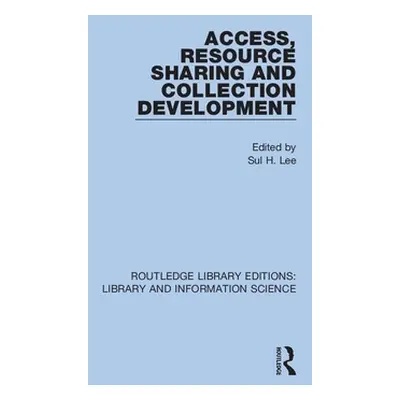 "Access, Resource Sharing and Collection Development" - "" ("Lee Sul H.")