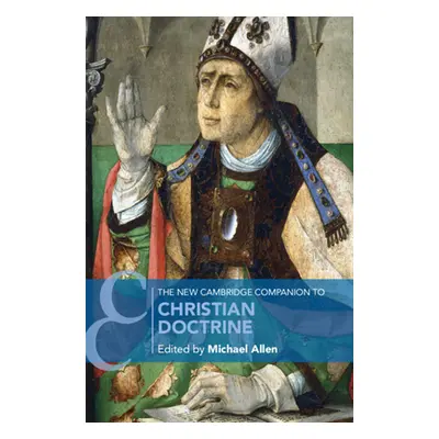 "The New Cambridge Companion to Christian Doctrine" - "" ("Allen Michael")