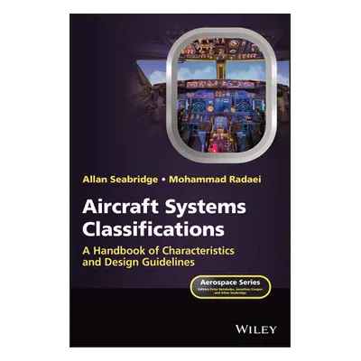 "Aircraft Systems Classifications: A Handbook of Characteristics and Design Guidelines" - "" ("S