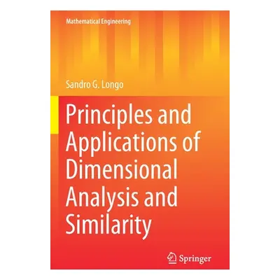 "Principles and Applications of Dimensional Analysis and Similarity" - "" ("Longo Sandro G.")