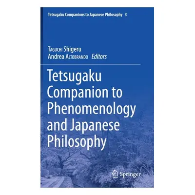 "Tetsugaku Companion to Phenomenology and Japanese Philosophy" - "" ("Taguchi Shigeru")