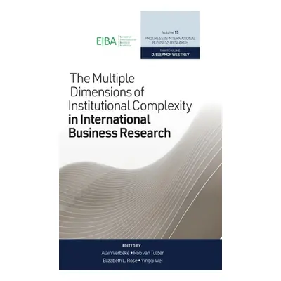 "The Multiple Dimensions of Institutional Complexity in International Business Research" - "" ("