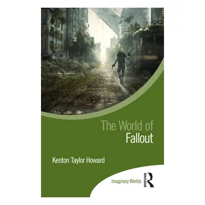 "The World of Fallout" - "" ("Howard Kenton Taylor")