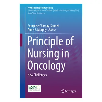 "Principle of Nursing in Oncology: New Challenges" - "" ("Charnay-Sonnek Franoise")