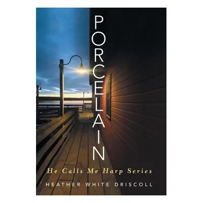 "Porcelain: He Calls Me Harp Series" - "" ("Driscoll Heather White")