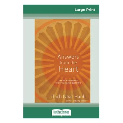 "Answers from the Heart: Practical Responses to Life's Burning Questions (16pt Large Print Editi