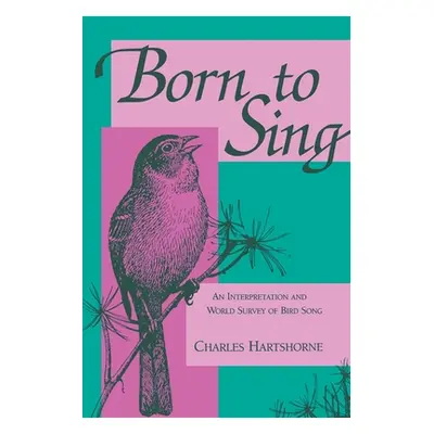 "Born to Sing" - "" ("Hartshorne Charles")