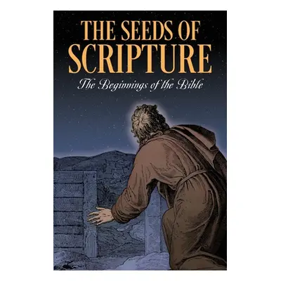 "The Seeds of Scripture: The Beginnings of the Bible" - "" ("Levine A. D.")