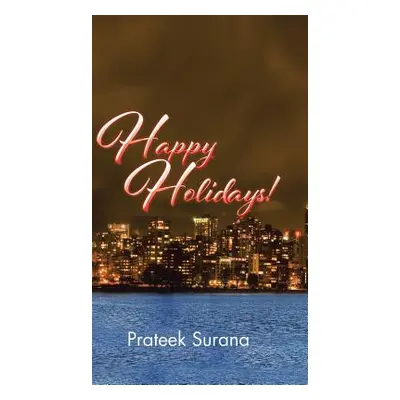 "Happy Holidays!" - "" ("Surana Prateek")