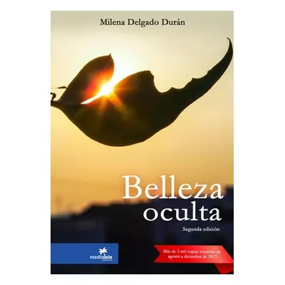 "Belleza oculta" - "" ("Delgado Durn Milena")