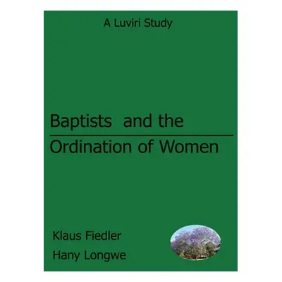 "Baptists and the Ordination of Women in Malawi" - "" ("Fiedler Klaus")