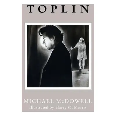 "Toplin (Valancourt 20th Century Classics)" - "" ("McDowell Michael")