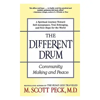 "The Different Drum: Community Making and Peace" - "" ("Peck M. Scott")