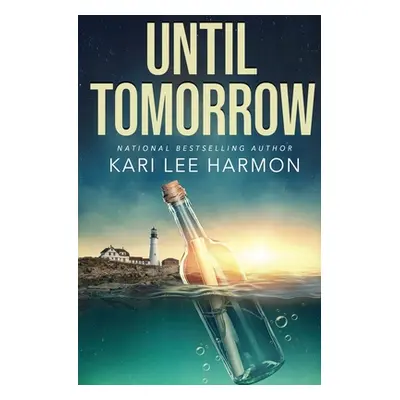 "Until Tomorrow" - "" ("Harmon Kari")