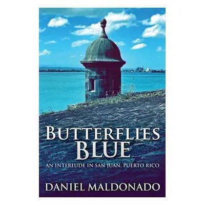 "Butterflies Blue" - "" ("Maldonado Daniel")