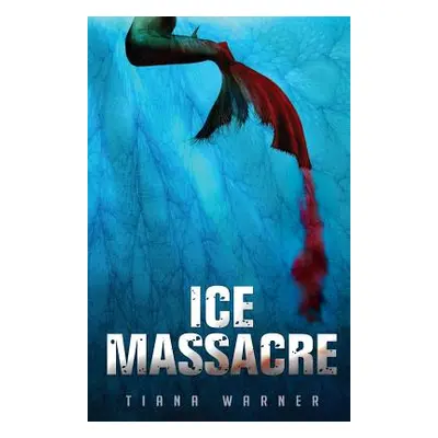 "Ice Massacre" - "" ("Warner Tiana")