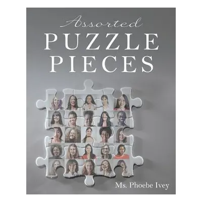 "Assorted Puzzle Pieces" - "" ("Ivey Phoebe")