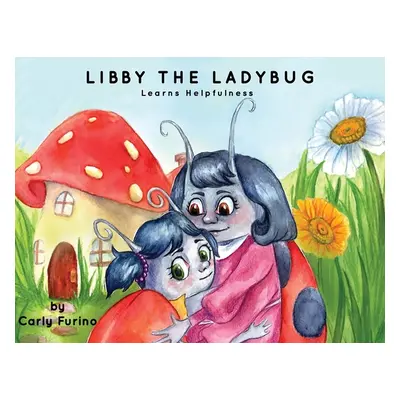 "Libby the Ladybug" - "" ("Furino Carly")