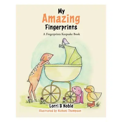 "My Amazing Fingerprints" - "" ("Noble Lorri B.")