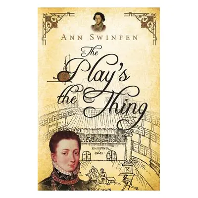 "The Play's the Thing" - "" ("Swinfen Ann")