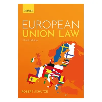 "European Union Law" - "" ("Schtze Robert")